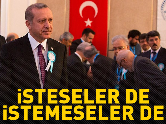 Erdoğan: İsteseler de istemesseler de bu ülkede...
