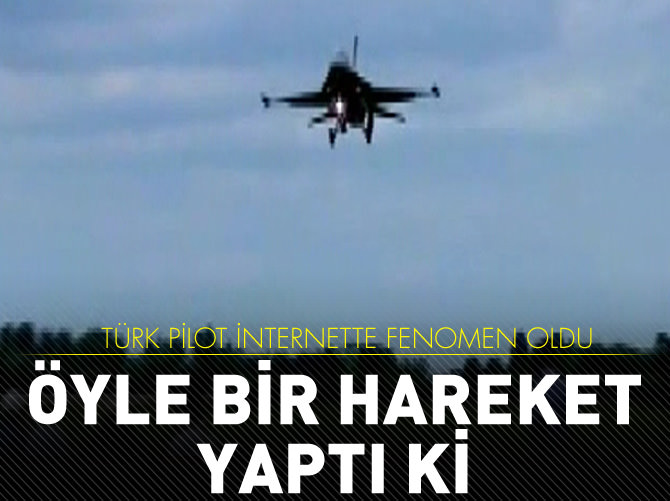 Türk pilot internette fenomen oldu