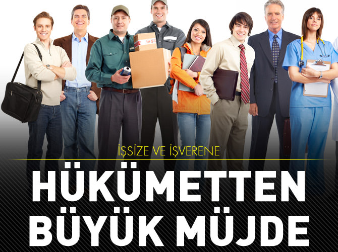İşsize ve işverene büyük müjde