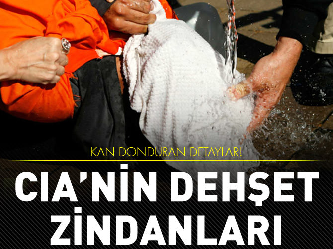 CIA’nın dehşet zindanları