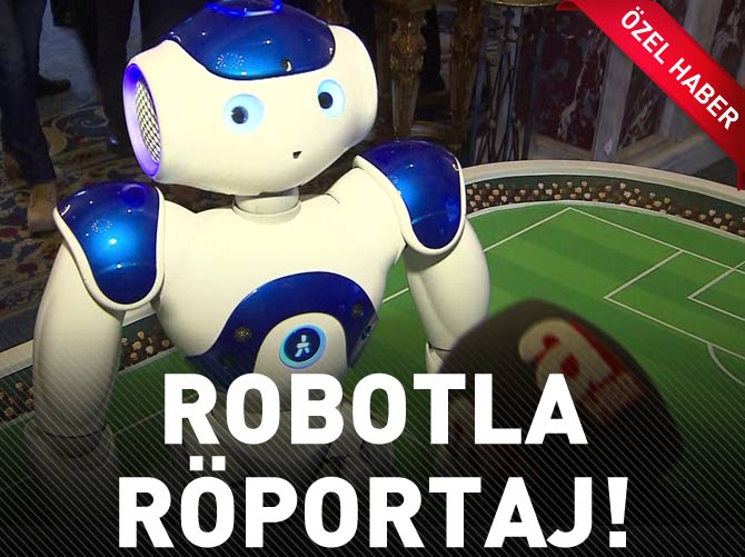 Robotla röportaj yaptık