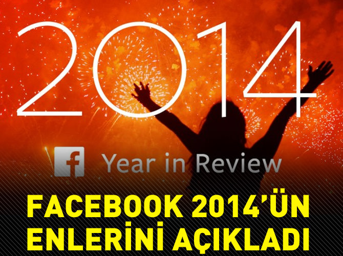 Facebook, 2014’ün enlerini açıkladı