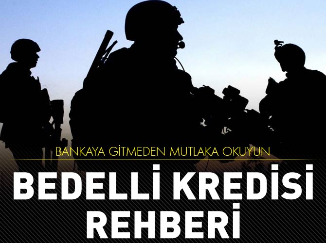 Bedelli askerlik kredisi rehberi
