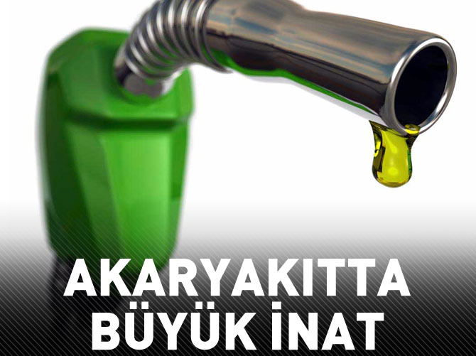 Akaryakıtta büyük inat