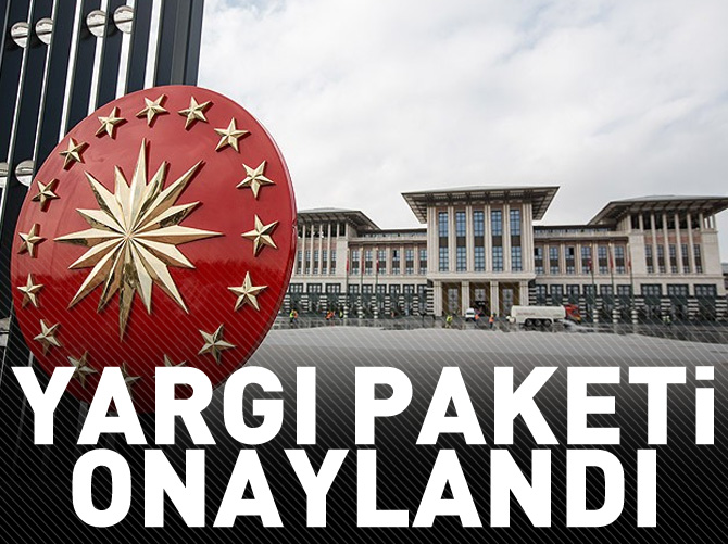 Yargı paketi onaylandı
