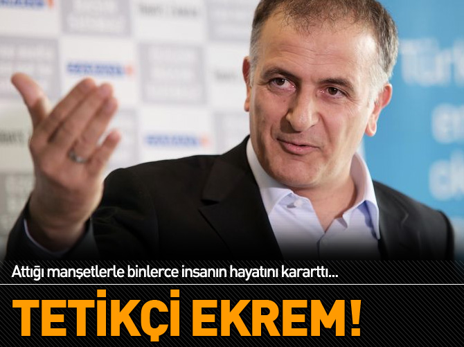 Tetikçi Ekrem!