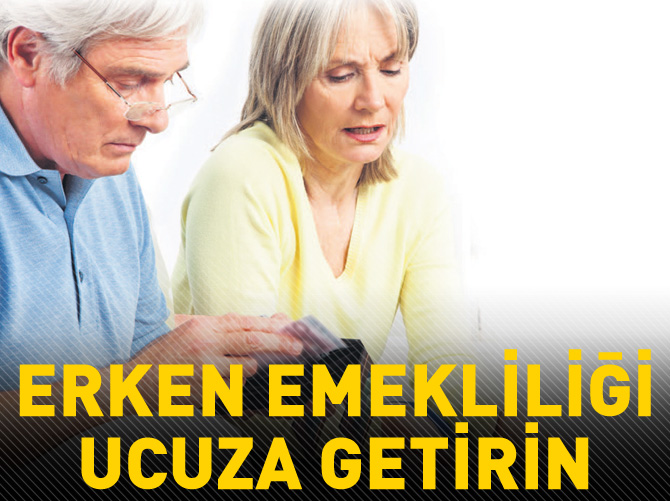 Erken emekliliği ucuza getirin