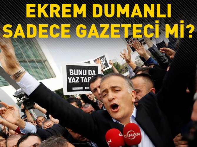 Ekrem Dumanlı sadece gazeteci mi?