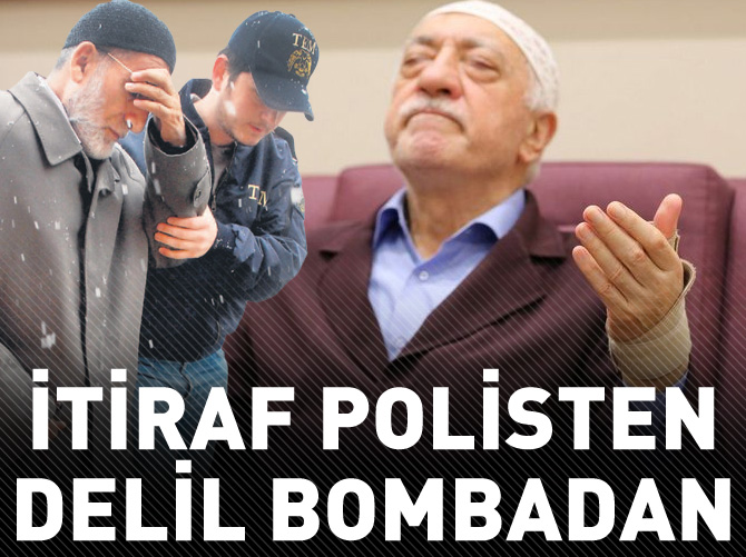 İtiraf polisten delil bombadan!