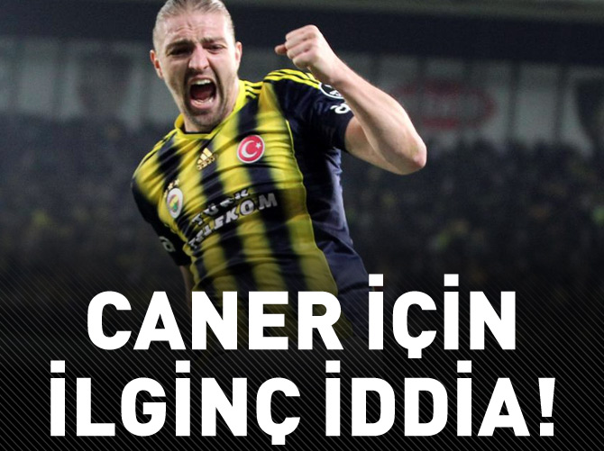 Caner Erkin için müthiş iddia