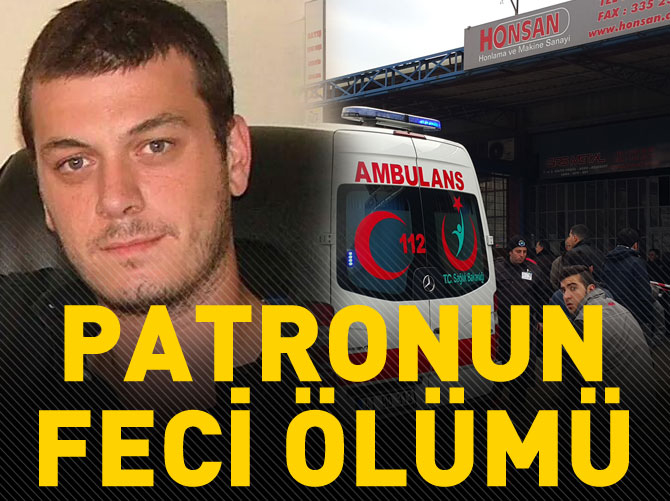 Pres makinesine sıkışarak öldü