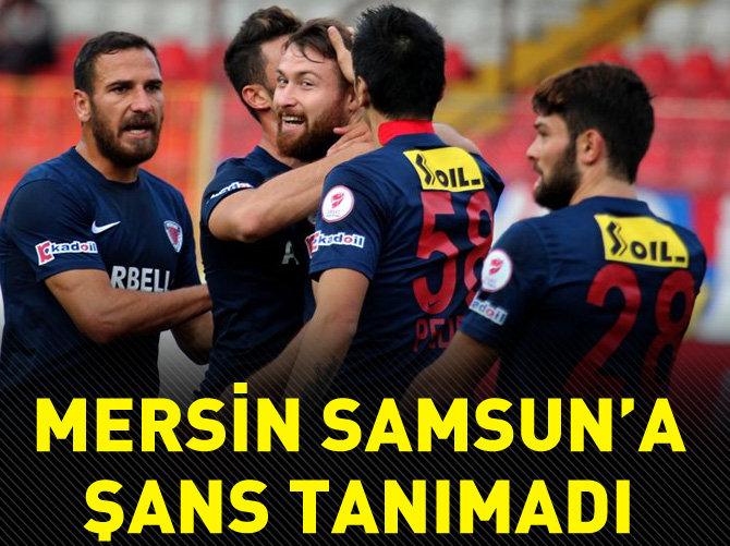 Mersin Samsun'a acımadı