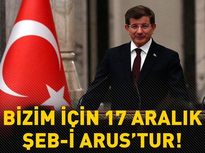 Bizim için 17 Aralık sadece Şeb-i Arus'tur