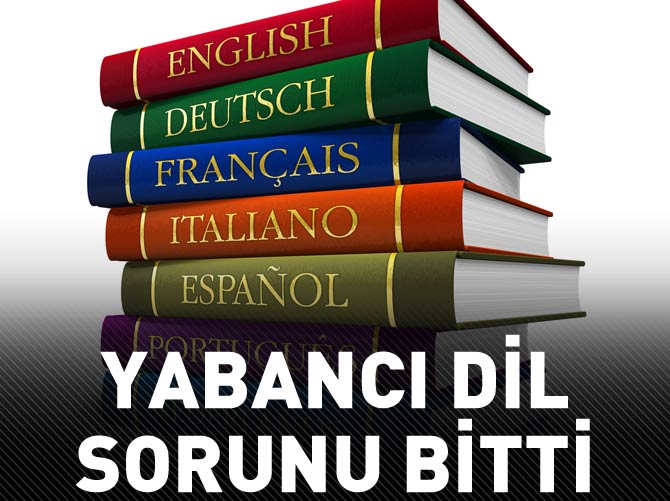 Yabancı dil sorunu bitti