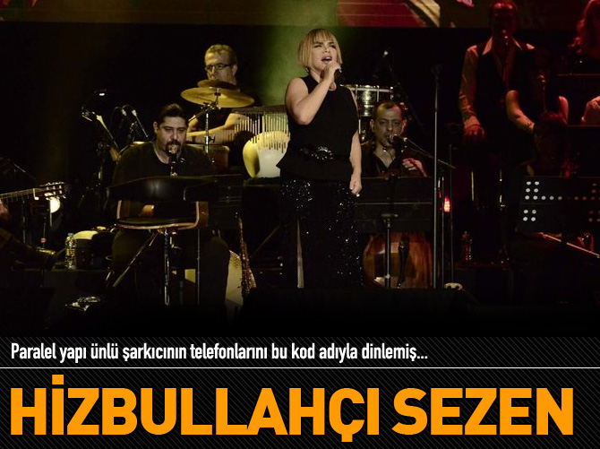 Hizbullahçı Sezen!