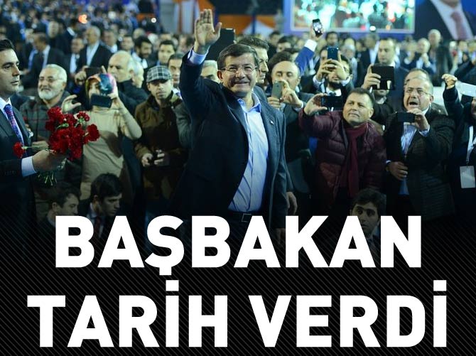 Başbakan Davutoğlu tarih verdi