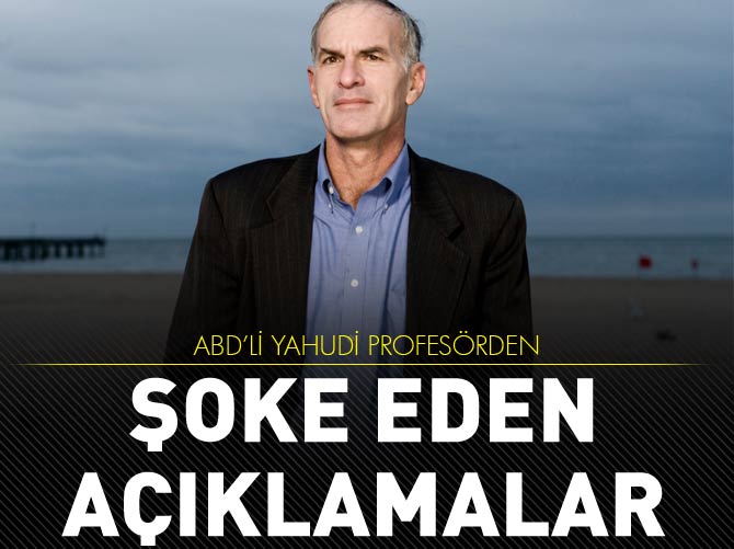 ABD’li Yahudi profesörden şoke eden açıklamalar