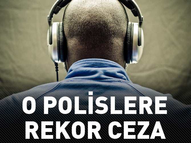 O polislere rekor ceza