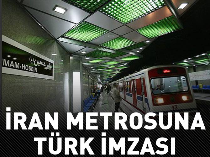 İran metrosuna Türk imzası