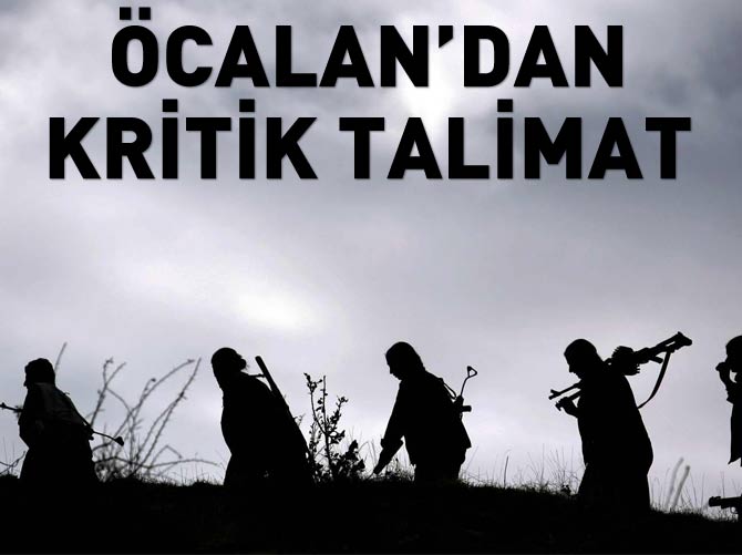 Abdullah Öcalan'dan kritik talimat