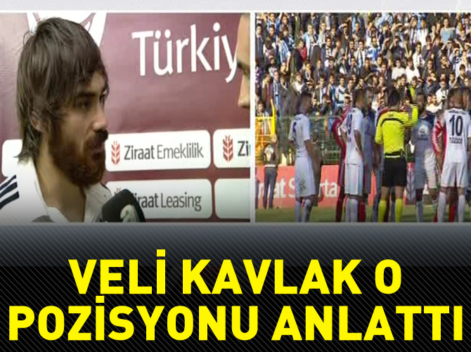 Veli Kavlak örnek davranış