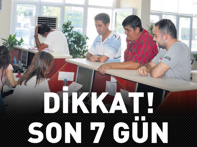 Büyük vergi affında son 7 gün