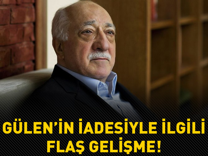 Fetullah Gülen'in iadesinde o engeller ortadan kalktı