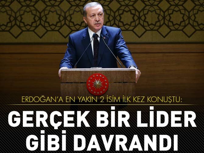 'Erdoğan kelepçeye ellerini uzatmazdı'