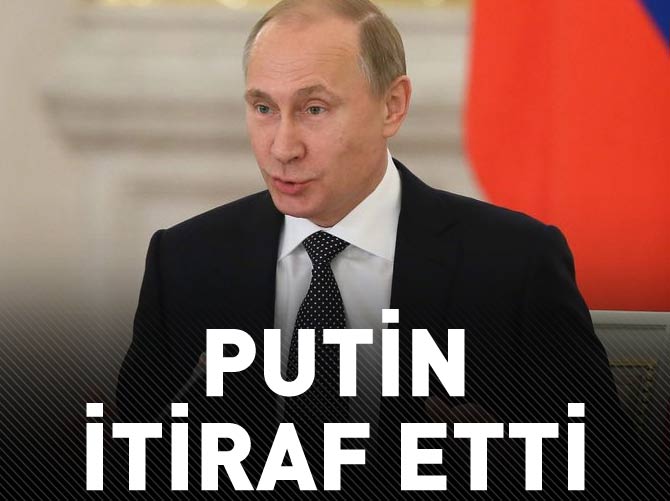 Putin itiraf etti: Hata yaptık!