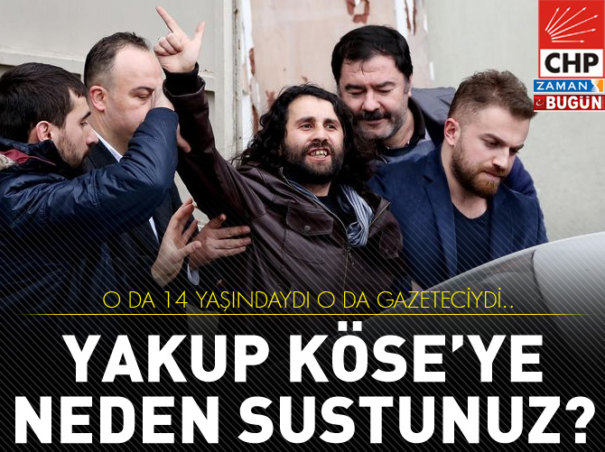 Yakup Köse hapisteyken susmuşlardı