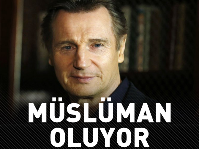 Ünlü aktör Liam Neeson İslam dinine geçiyor