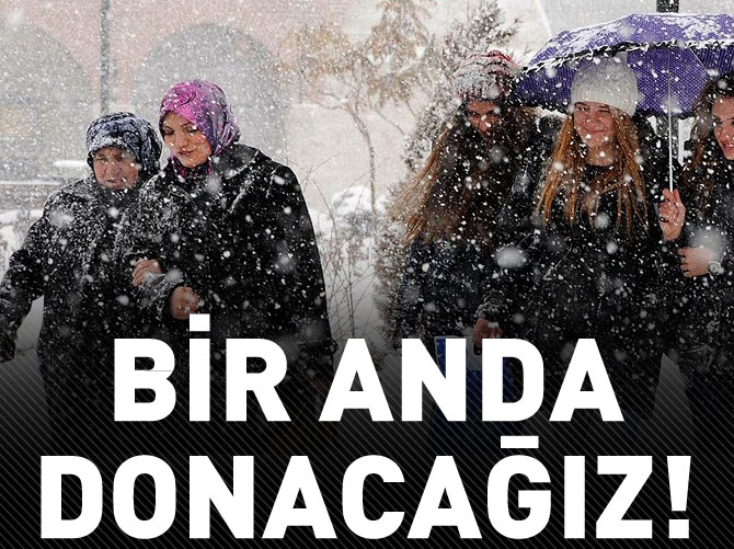 Hava soğuyor, kar geliyor