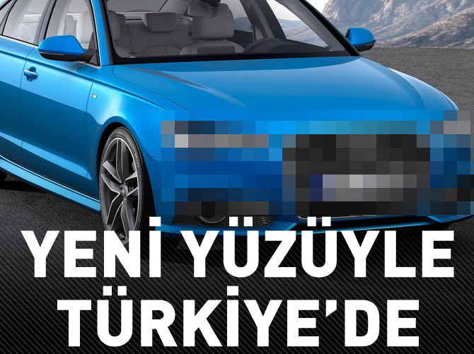 Makyajlı Audi A6 Türkiye'de