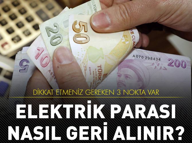 Elektrik parası nasıl geri alınır?