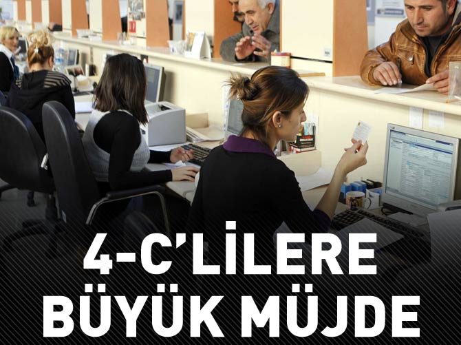 4-C’lilere sürekli istihdam müjdesi