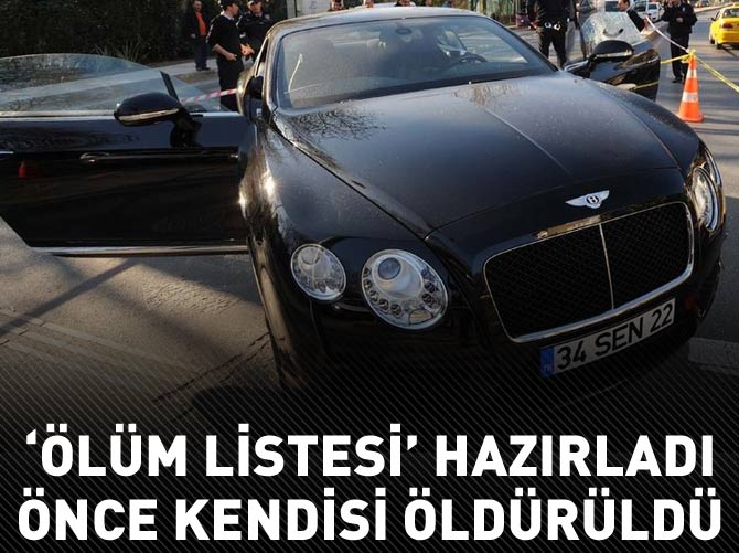 'Ölüm listesi' hazırladı önce kendisi öldürüldü