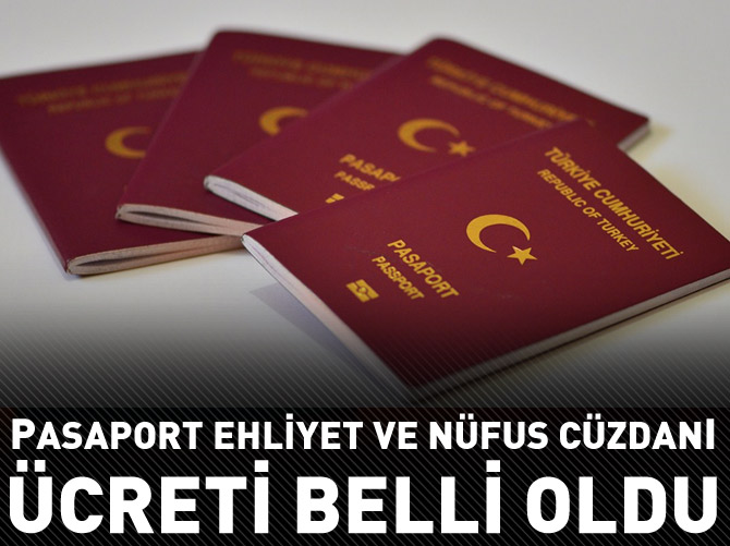 Pasaport ehliyet ve nüfus cüzdanı ücreti belli oldu