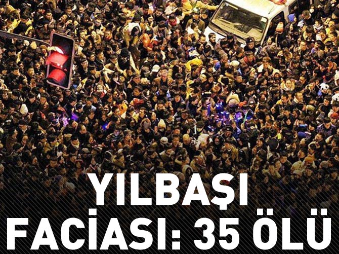 Şangay'da yılbaşı faciası: 35 ölü