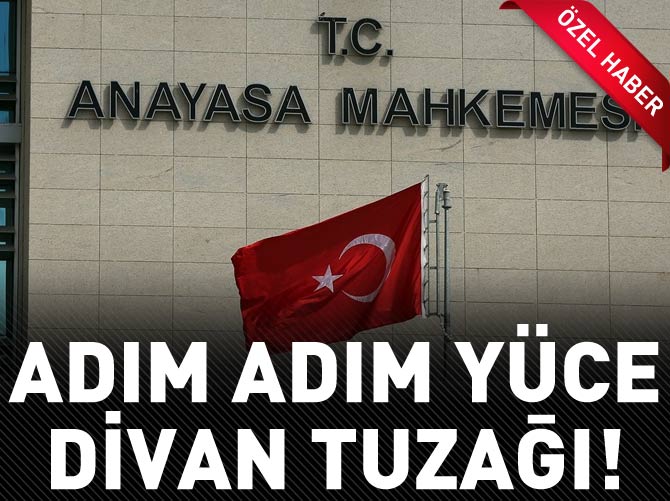 Yüce Divan tuzağı!