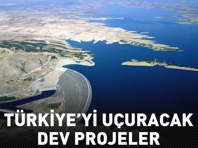 Türkiye'yi uçuracak dev projeler
