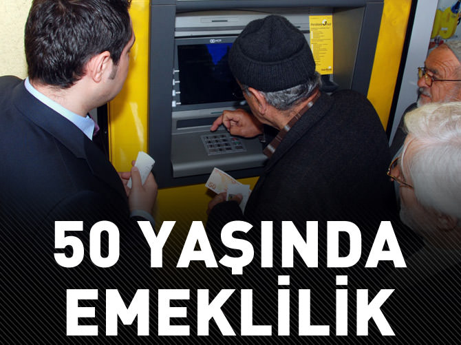 50 yaşında emeklilik