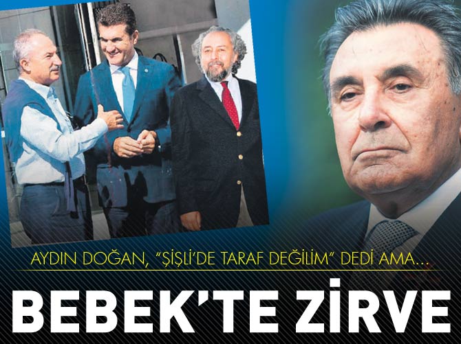 Bebek'te 3'lü zirve!