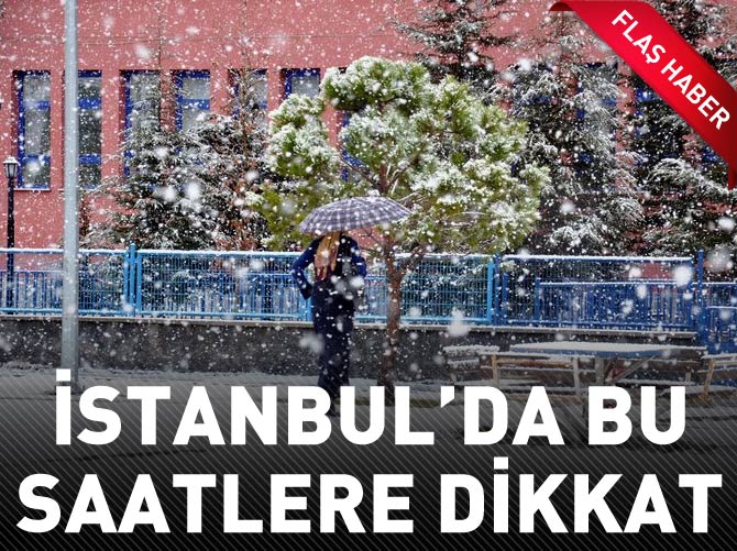 İstanbul'da kar yağışı saat 16.00 ile 17.00 arasında bekleniyor