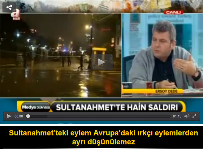 Sultanahmet’teki eylem Avrupa'daki ırkçı eylemlerden ayrı düşünülemez