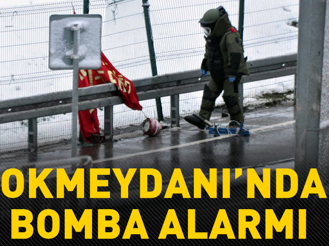 Okmeydanı'nda bomba alarmı