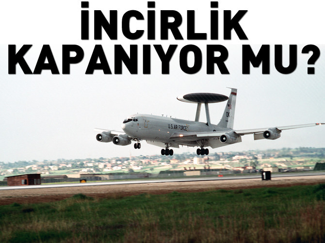 İncirlik üssü kapanıyor mu?