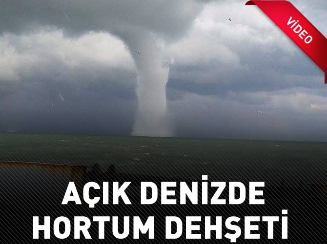 Açık denizde hortum dehşeti
