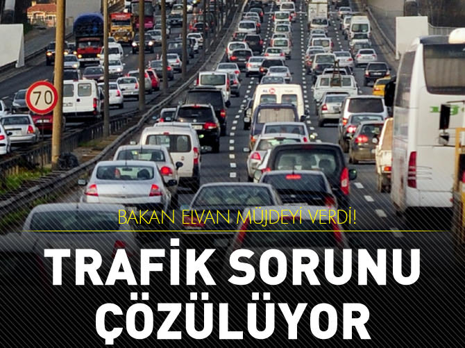 Elvan'dan İstanbul trafiğini rahatlatacak mega proje müjdesi