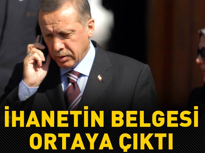 Erdoğan'a ihanetin belgesi ortaya çıktı