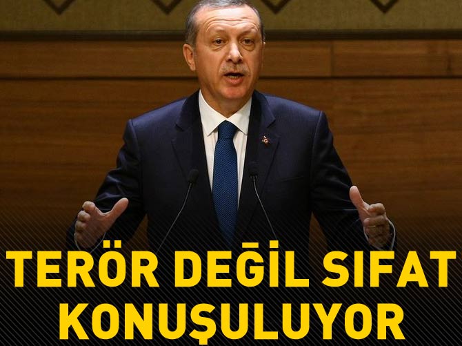 Terör değil, terörün sıfatı konuşuluyor